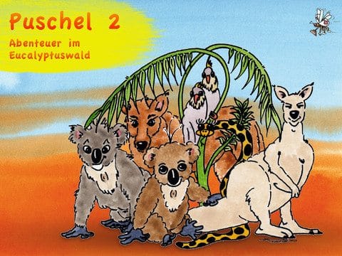 [Werbung] Neu: Puschel 2 – Abenteuer im Eukalyptuswald